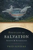 Fountain of Salvation - Fred Sanders