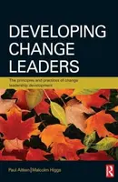 Developing Change Leaders - Malcolm Higgs, Paul Aitken