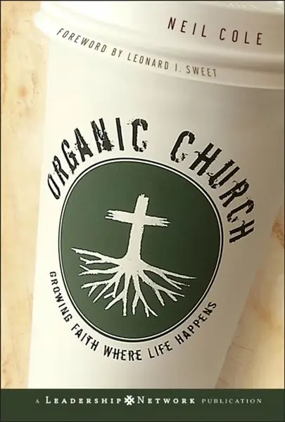 Organic Church - Neil Cole