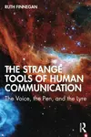 The Strange Tools of Human Communication - Ruth Finnegan
