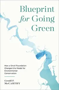 Blueprint for Going Green - Gerald P. McCarthy
