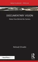 Documentary Vision - Richard Chisolm