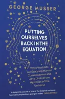 Putting Ourselves Back in the Equation - George Musser