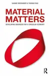 Material Matters - Sabine Oberhuber, Thomas Rau