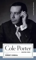 Cole Porter: Selected Lyrics - Cole Porter, Robert Kimball