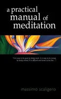 A Practical Manual of Meditation - Massimo Scaligero
