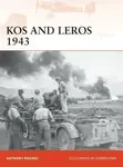 Kos and Leros 1943 - Rogers Anthony