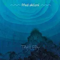 Tajíledy – Před sklizní CD
