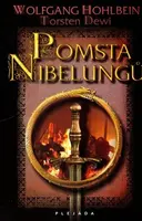 Pomsta Nibelungů (poškozená) - Wolfgang Hohlbein, Torsten Dewi