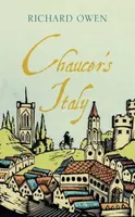 Chaucer's Italy - Richard Owen