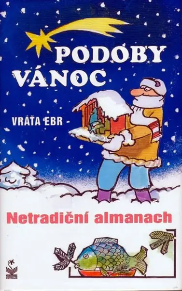Podoby Vánoc (poškozená) - Vratislav Ebr, Miroslav Martenka
