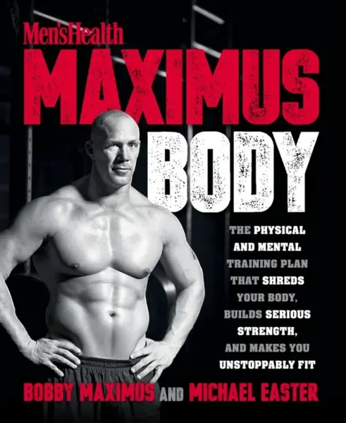 Maximus Body - Michael Easter, Bobby Maximus