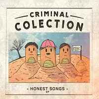 Criminal Colection – Honest Songs