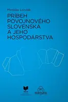 Príbeh povojnového Slovenska a jeho hospodárstva - Miroslav Londák