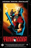 Peacemaker Tries Hard! - Steve Pugh, Kyle Starks