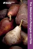 The Merchant's Prologue and Tale - Geoffrey Chaucer