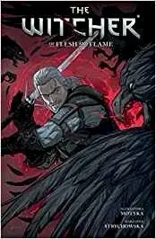 The Witcher Volume 4: Of Flesh and Flame - Motyka Aleksandra