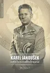 Karel Janoušek. Jediný československý maršál (Defekt) - Jiří Rajlich