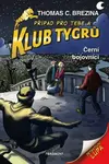 Klub Tygrů - Černí bojovníci - Thomas C. Brezina