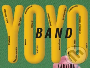 Yo Yo Band:  Karviná (CD) - Yo Yo Band, Yo Yo Band