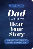 Dad, I Want to Hear Your Story (Expanded Edition)