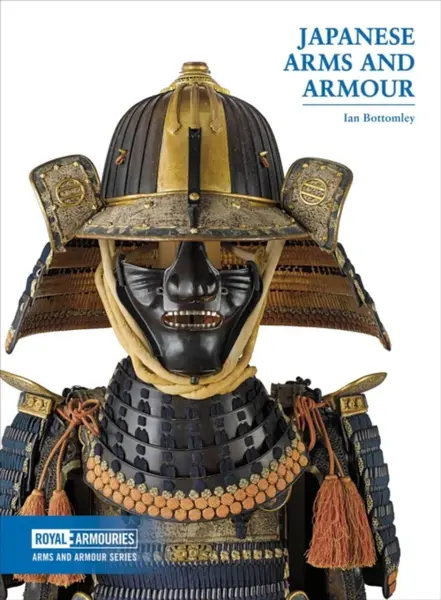 Japanese Arms and Armour - Ian Bottomley