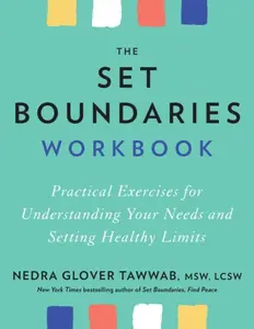The Set Boundaries Workbook - Nedra Gloverová Tawwabová