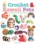Crochet Kawaii Pets - Jacki Donhou