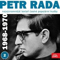 Petr Rada, Různí interpreti – Nejvýznamnější textaři české populární hudby Petr Rada 2 (1968 - 1970)