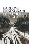 The School of Night - Karl Ove Knausgaard