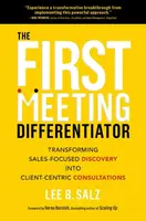 The First Meeting Differentiator - Lee B. Salz