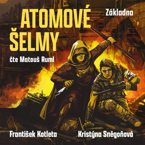 Atomové šelmy: Základna - František Kotleta, Kristýna Sněgoňová - audiokniha