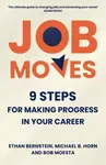 Job Moves - Bob Moesta, Michael B. Horn, Ethan Bernstein