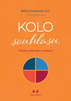 KOLO SOUHLASU - Betty Martinová - e-kniha