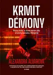 Krmit démony - Alexandra Alvarová