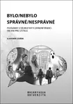 Bylo/nebylo správné/nesprávné - Slavomír Lesňák