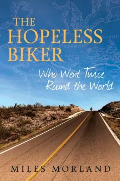 The Hopeless Biker - Miles Morland