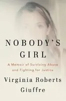 Nobody's Girl - Roberts Giuffre Virginia
