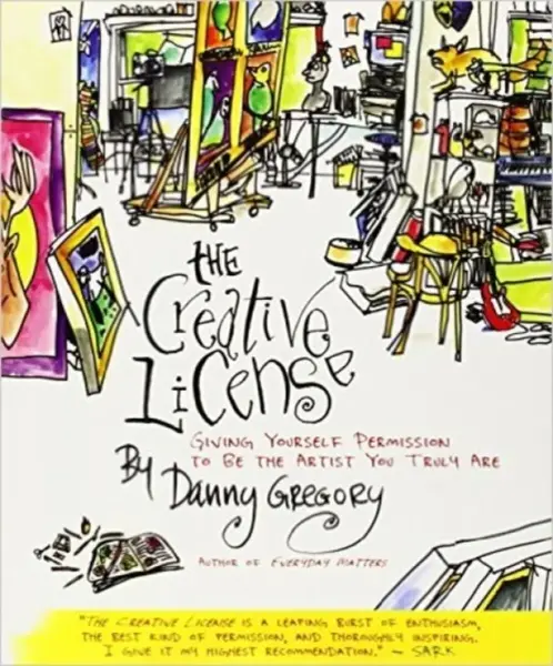 The Creative License - Danny Gregory