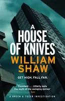 A House of Knives - William Shaw