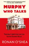 Murphy Who Talks - Ronan O'Shea