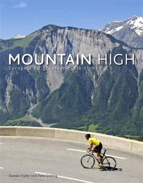 Mountain High - Friebe Daniel, Pete Goding