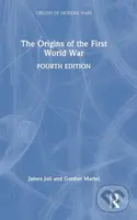 The Origins of the First World War - Gordon Martel, James Joll - kniha z kategorie Historie