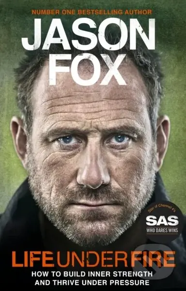 Life Under Fire (The Sunday Times Bestseller - Build Inner Strength and Thrive Under Pressure) - kniha z kategorie Humanitní a společenské vědy