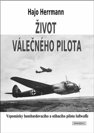 Život válečného pilota (Defekt) - Hajo Herrmann