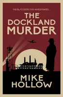 The Dockland Murder - Mike Hollow