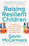 Raising Resilient Children - Gavin McCormack