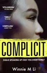 Complicit - Winnie M Li