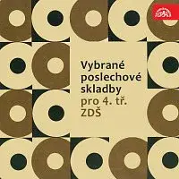 Různí interpreti – Vybrané poslechové skladby pro 4. tř. ZDŠ