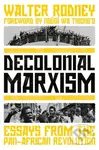 Decolonial Marxism (Essays from the Pan-African Revolution) - kniha z kategorie Filozofie